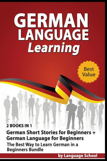 German Language Learning 2 Books In 1 German Short Stories For