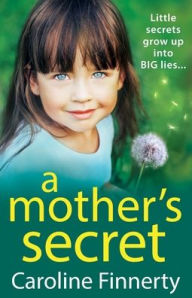 Title: A Mother's Secret, Author: Caroline Finnerty