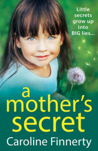 Title: A Mother's Secret, Author: Caroline Finnerty