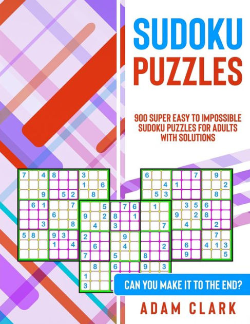 sudoku-puzzles-900-super-easy-to-impossible-sudoku-puzzles-for-adults-with-solutions-can-you