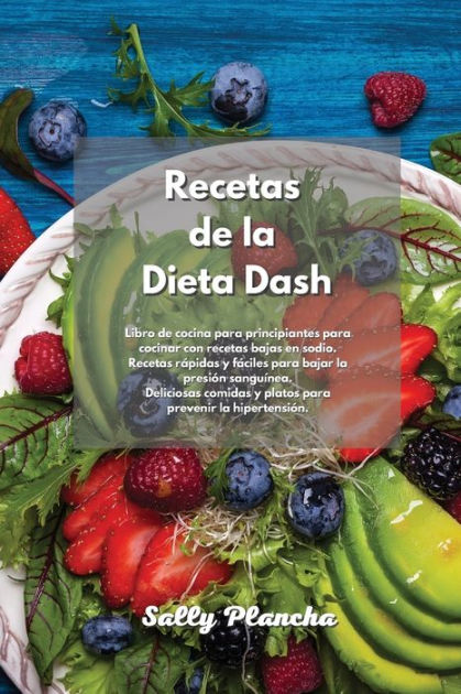 Libro de cocina de la DIETA DASH para principiantes-Dash Diet