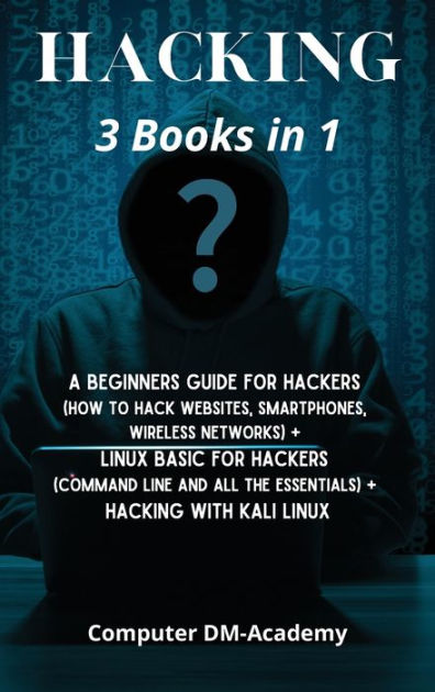 Hacking Books In A Beginners Guide For Hackers How To Hack