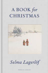 Title: A Book for Christmas, Author: Selma Lagerlöf