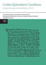 Title: Codex Epistolaris Carolinus: Letters from the popes to the Frankish rulers, 739-791, Author: Rosamond McKitterick