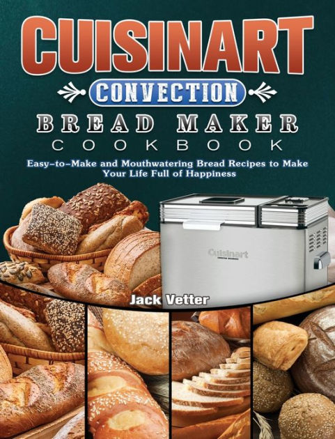 Cuisinart Convection Bread Maker + Reviews