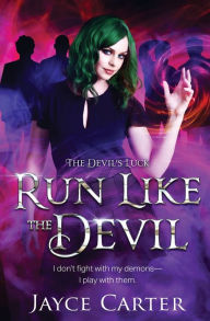 Title: Run Like the Devil, Author: Jayce Carter