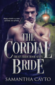 Title: The Cordial Bride, Author: Samantha Cayto