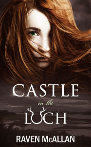 Title: Castle on the Loch: A Box Set, Author: Raven McAllan