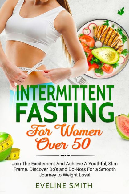 Intermittent Fasting for Women Over 50