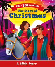 Title: The Story of Christmas: A Bible Story, Author: Carl Laferton