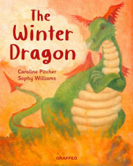 Title: The Winter Dragon, Author: Caroline Pitcher