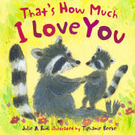 Title: That's How Much I Love You, Author: Julie Rudi