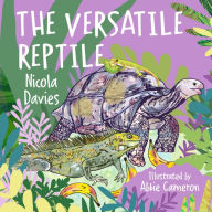 Title: The Versatile Reptile, Author: Abbie Davies
