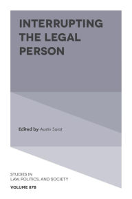 Title: Interrupting the Legal Person, Author: Austin Sarat