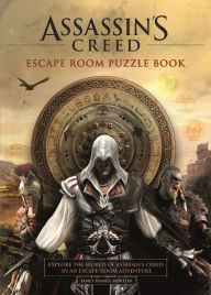 Title: Assassin's Creed - Escape Room Puzzle Book: Explore Assassin's Creed in an escape-room adventure, Author: James Hamer-Morton