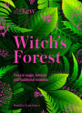 Kew: The Witch's Forest: Trees in folklore, magic and traditional medicine