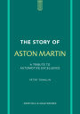 The Story of Aston Martin: A tribute to automotive excellence