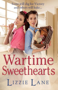 Title: Wartime Sweethearts, Author: Lizzie Lane