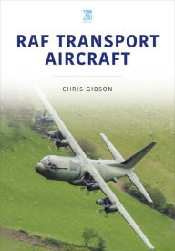 Title: RAF Transport Aircraft, Author: Chris Gibson