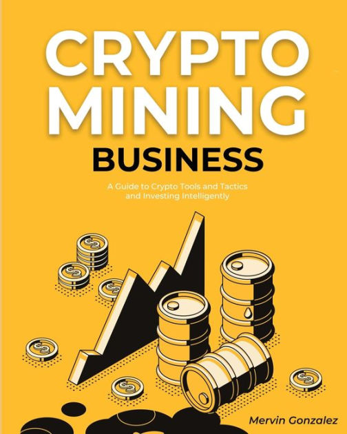 crypto mining as a business