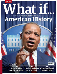 Title: What If... Book of Alternative American History, Author: Future Publishing