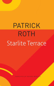 Title: Starlite Terrace, Author: Patrick Roth