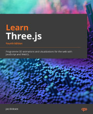Title: Learn Three.js: Program 3D animations and visualizations for the web with JavaScript and WebGL, Author: Jos Dirksen
