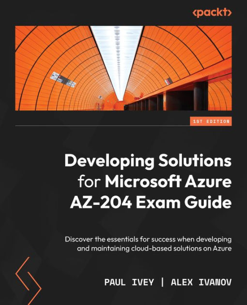 developing-solutions-for-microsoft-azure-az-204-exam-guide-discover