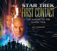 Title: Star Trek: First Contact: The Making of the Classic Film, Author: Joe Fordham