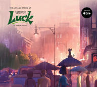 Title: The Art and Making of Luck, Author: Noela Hueso