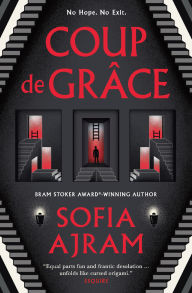 Title: Coup de Grâce, Author: Sofia Ajram