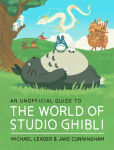 Alternative view 1 of An Unofficial Guide to the World of Studio Ghibli