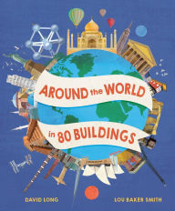 Title: Around the World in 80 Buildings, Author: David Long