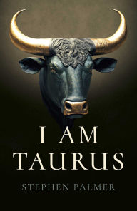 Title: I Am Taurus, Author: Stephen Palmer