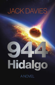 Title: 944 Hidalgo: A Novel, Author: Jack Davies