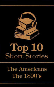 Title: The Top 10 Short Stories - The 1890's - The Americans, Author: Mark Twain