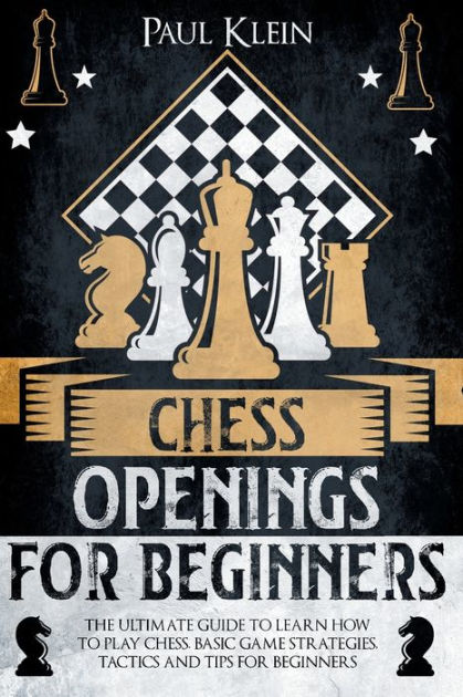 How to Play Chess: The Complete Guide for Beginners 