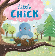 Title: Nature Stories: Little Chick-Discover an Amazing Story from the Natural World: Padded Board Book, Author: IglooBooks