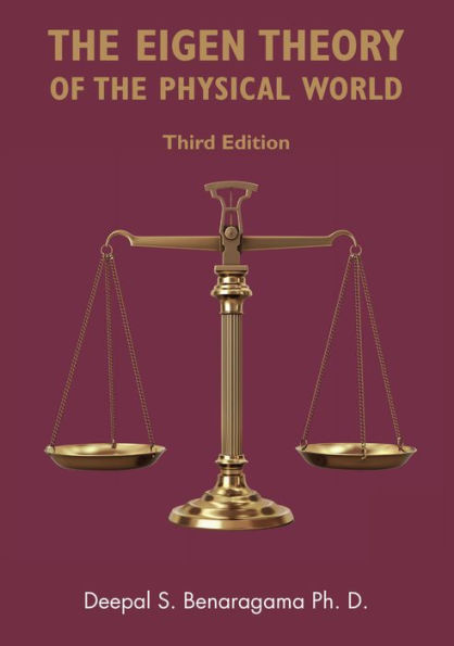 The Eigen Theory of the Physical World (Third Edition)