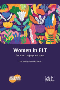 Title: Women in ELT: The brain, language and power, Author: Carol Lethaby