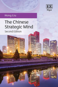 Title: The Chinese Strategic Mind: Second Edition, Author: Hong Liu