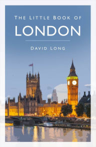 Title: The Little Book of London, Author: David Long