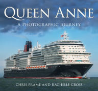 Title: Queen Anne: A Photographic Journey, Author: Chris Frame