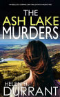 THE ASH LAKE MURDERS an absolutely gripping crime thriller with a massive twist
