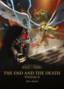 The End and the Death: Volume II (The Horus Heresy: Siege of Terra #8, Part 2)