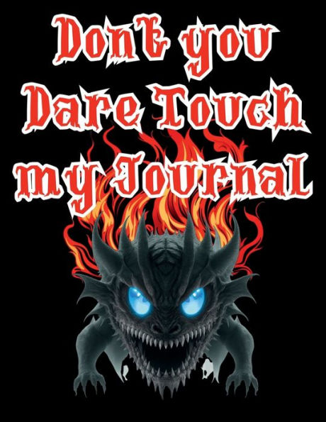 Don't you Dare Touch my Journal