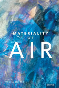 Title: Materiality of Air, Author: Tatiana Konrad