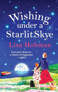 Title: Wishing Under a Starlit Skye, Author: Lisa Hobman