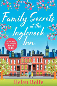 Title: Family Secrets At The Inglenook Inn, Author: Helen Rolfe