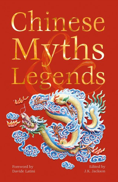 Chinese Myths & Legends B&N Edition